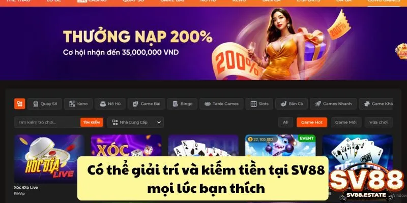 Có thể giải trí và kiếm tiền tại SV88 mọi lúc bạn thích