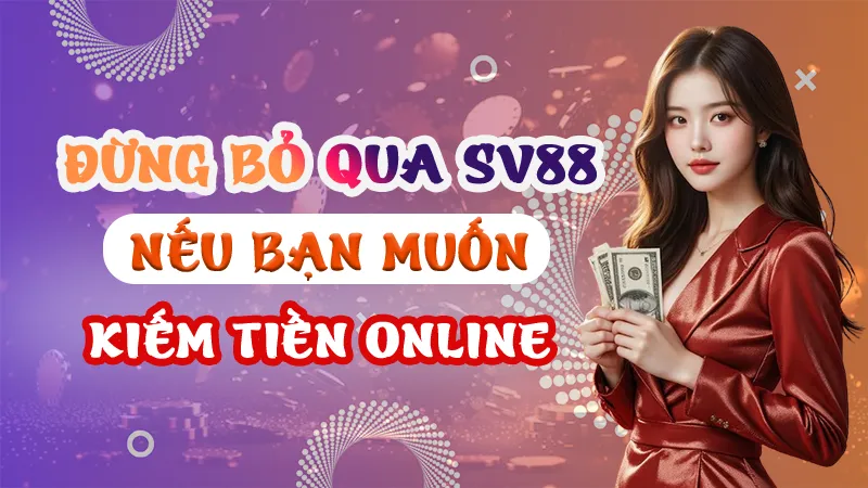 Kiếm Tiền Online Của SV88