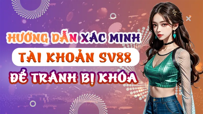 Xác minh tài khoản tại SV88